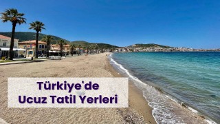 Türkiye'deki En Ucuz Tatil Yerleri