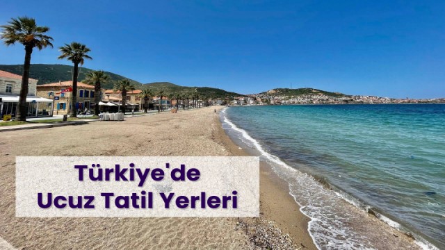 T Rkiye De Ucuza Tatil Yapabilece Iniz En Yi Yerler